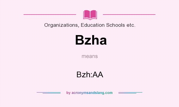 What does Bzha mean? It stands for Bzh:AA