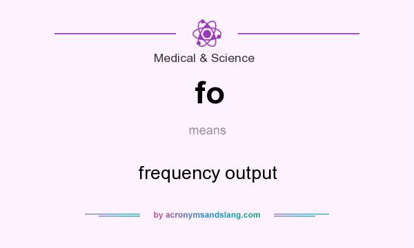 What does fo mean? It stands for frequency output