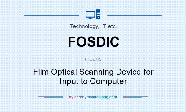 What does FOSDIC mean? It stands for Film Optical Scanning Device for Input to Computer