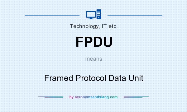What does FPDU mean? It stands for Framed Protocol Data Unit