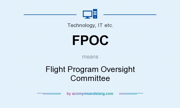 What does FPOC mean? It stands for Flight Program Oversight Committee