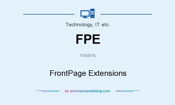 What does FPE mean? It stands for FrontPage Extensions