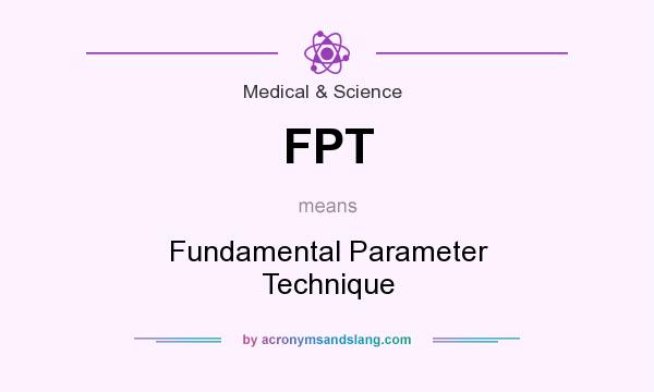 What does FPT mean? It stands for Fundamental Parameter Technique