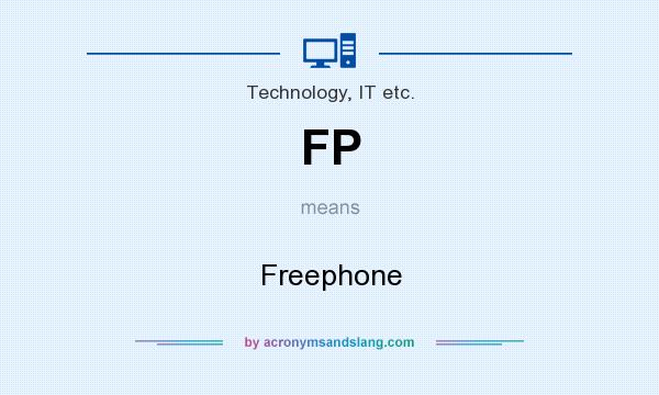 What does FP mean? It stands for Freephone