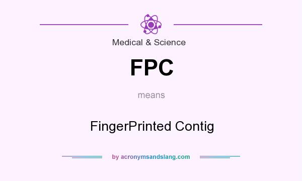 What does FPC mean? It stands for FingerPrinted Contig