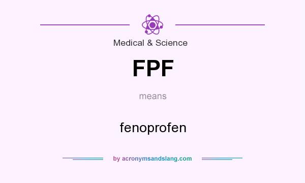 What does FPF mean? It stands for fenoprofen