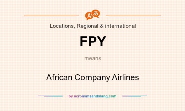 What does FPY mean? It stands for African Company Airlines
