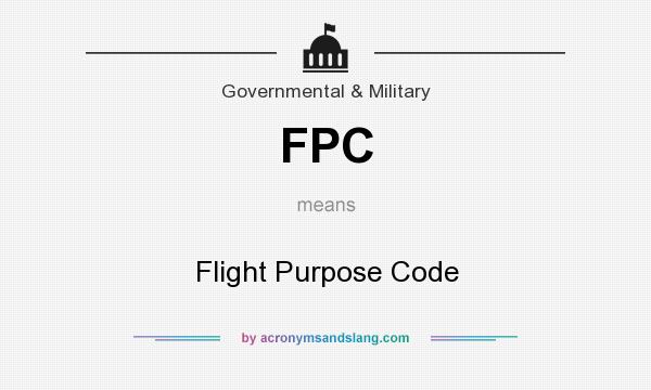 What does FPC mean? It stands for Flight Purpose Code