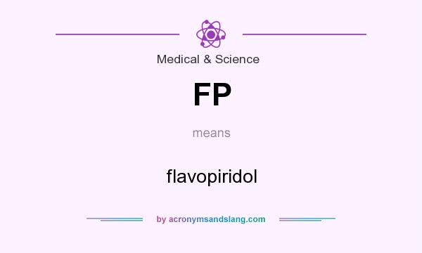 What does FP mean? It stands for flavopiridol