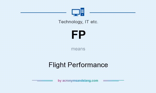 What does FP mean? It stands for Flight Performance