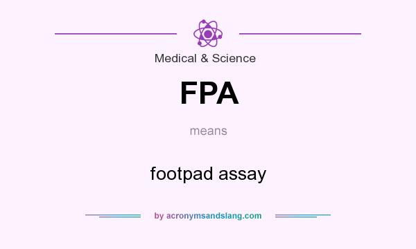 What does FPA mean? It stands for footpad assay