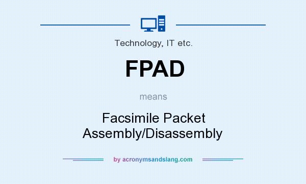 What does FPAD mean? It stands for Facsimile Packet Assembly/Disassembly