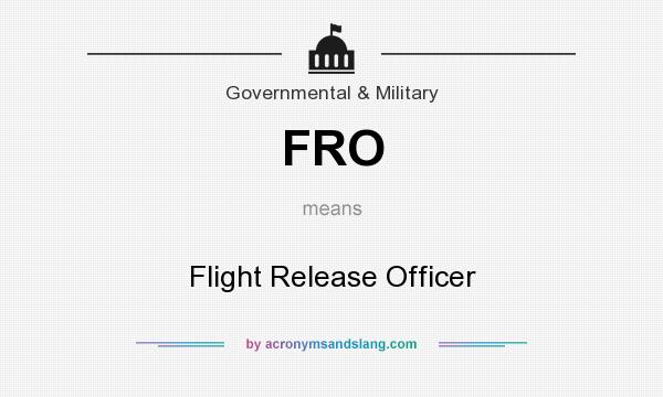 What does FRO mean? It stands for Flight Release Officer
