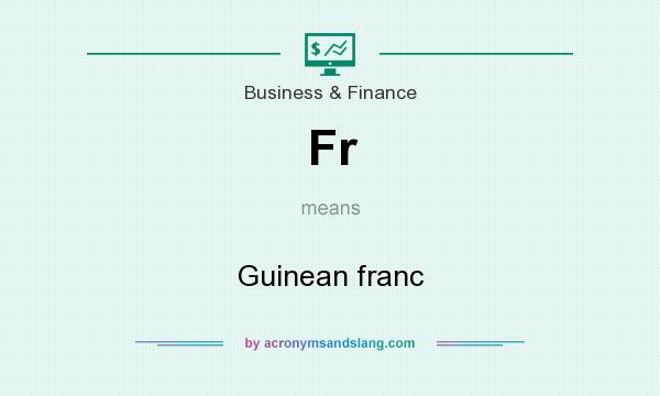 What does Fr mean? It stands for Guinean franc