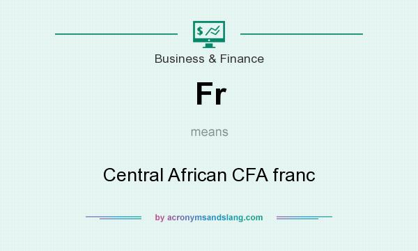 What does Fr mean? It stands for Central African CFA franc
