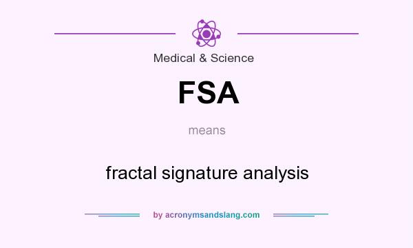 What does FSA mean? It stands for fractal signature analysis