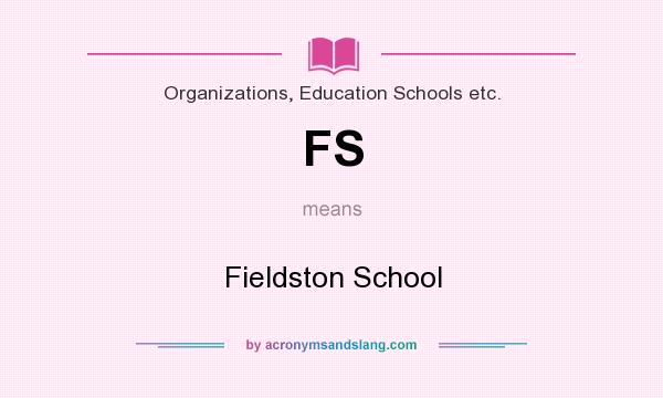 What does FS mean? It stands for Fieldston School