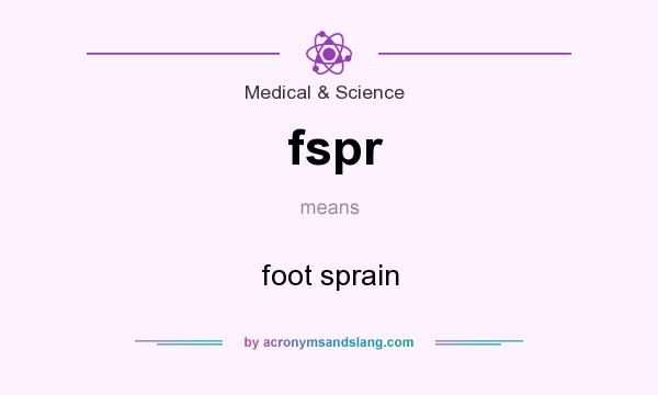 What does fspr mean? It stands for foot sprain