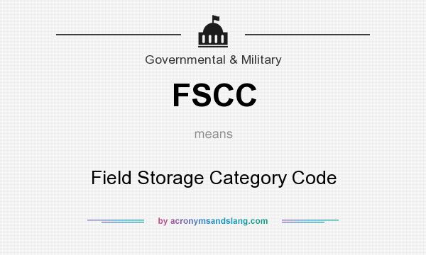 What does FSCC mean? It stands for Field Storage Category Code