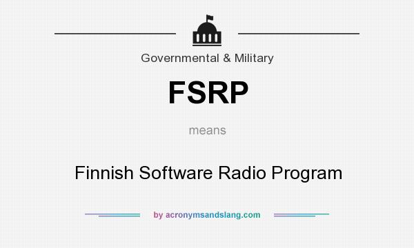 What does FSRP mean? It stands for Finnish Software Radio Program