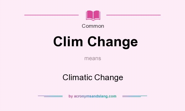 What does Clim Change mean? It stands for Climatic Change