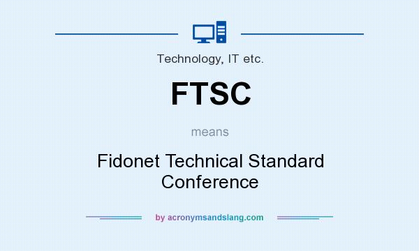 What does FTSC mean? It stands for Fidonet Technical Standard Conference
