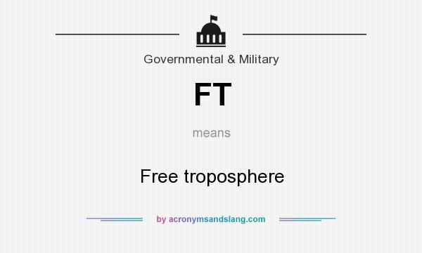 What does FT mean? It stands for Free troposphere
