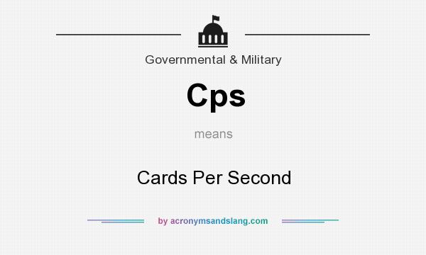 What does Cps mean? It stands for Cards Per Second