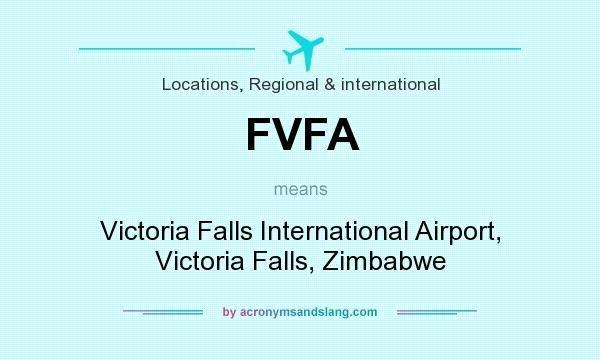 What does FVFA mean? It stands for Victoria Falls International Airport, Victoria Falls, Zimbabwe