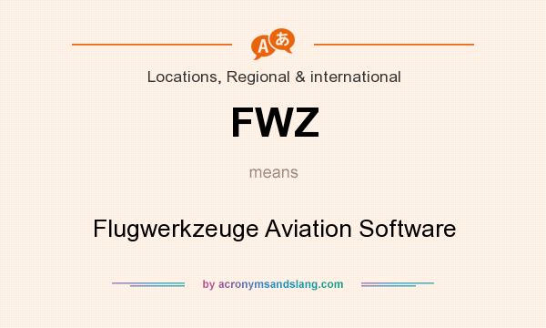 What does FWZ mean? It stands for Flugwerkzeuge Aviation Software