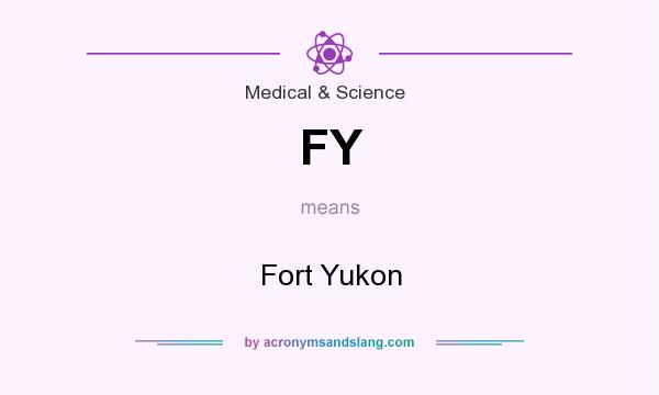 What does FY mean? It stands for Fort Yukon