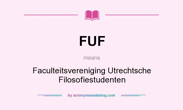 What does FUF mean? It stands for Faculteitsvereniging Utrechtsche Filosofiestudenten
