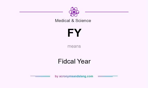 What does FY mean? It stands for Fidcal Year