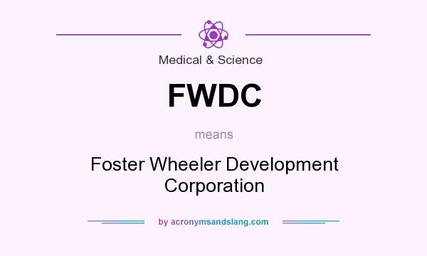 What does FWDC mean? It stands for Foster Wheeler Development Corporation