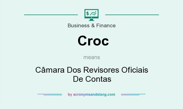 What does Croc mean? It stands for Cmara Dos Revisores Oficiais De Contas