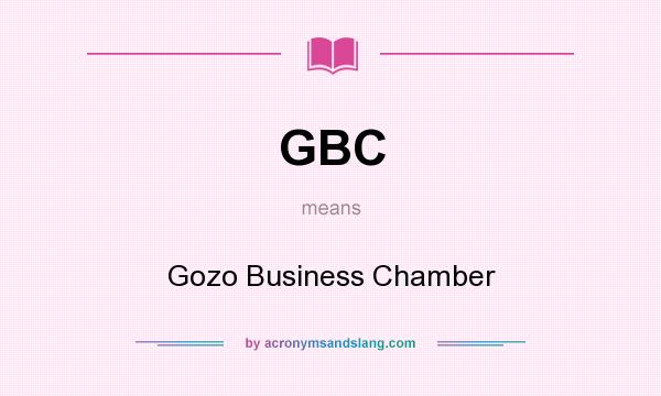 What does GBC mean? It stands for Gozo Business Chamber