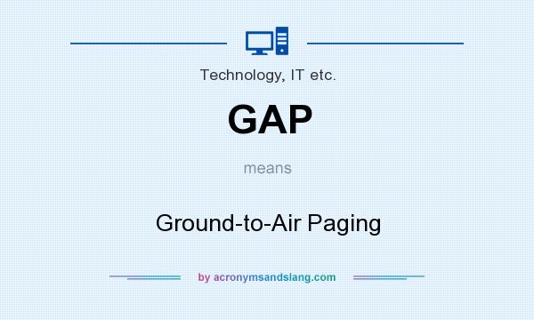 What does GAP mean? It stands for Ground-to-Air Paging