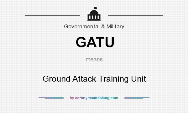 What does GATU mean? It stands for Ground Attack Training Unit