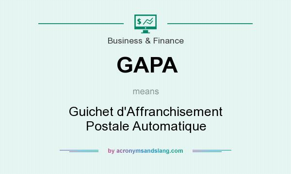 What does GAPA mean? It stands for Guichet d`Affranchisement Postale Automatique