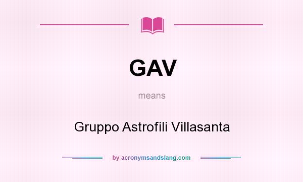 What does GAV mean? It stands for Gruppo Astrofili Villasanta