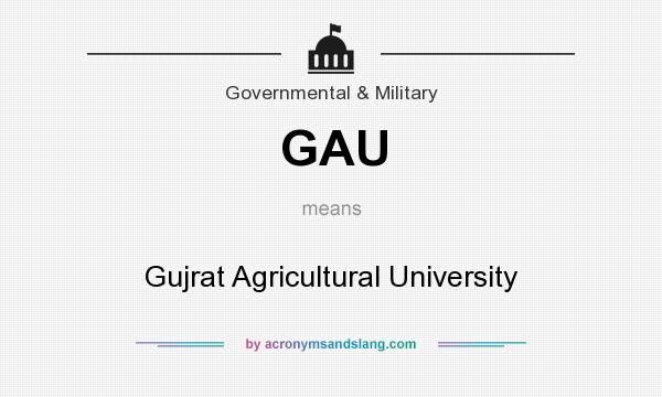 What does GAU mean? It stands for Gujrat Agricultural University