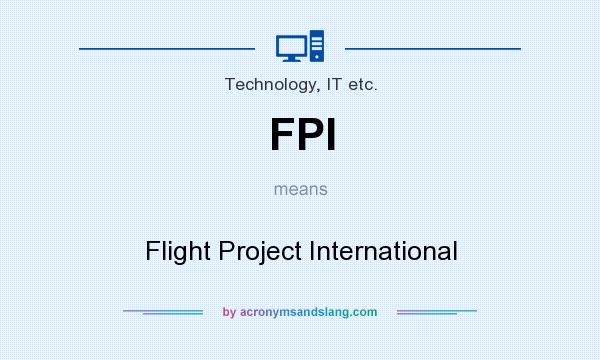 What does FPI mean? It stands for Flight Project International