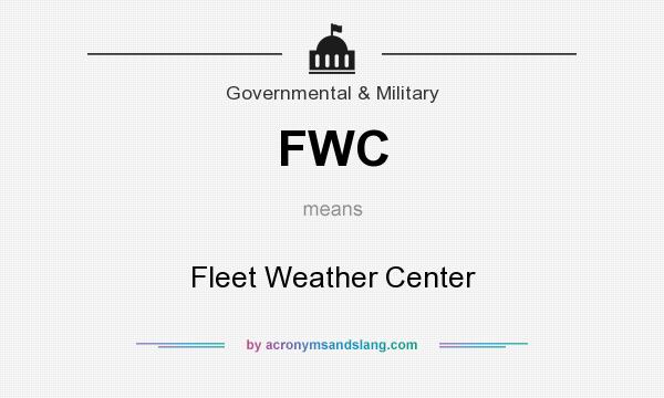 What does FWC mean? It stands for Fleet Weather Center