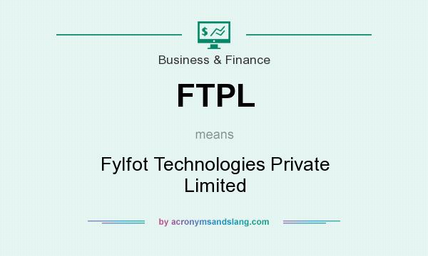 What does FTPL mean? It stands for Fylfot Technologies Private Limited