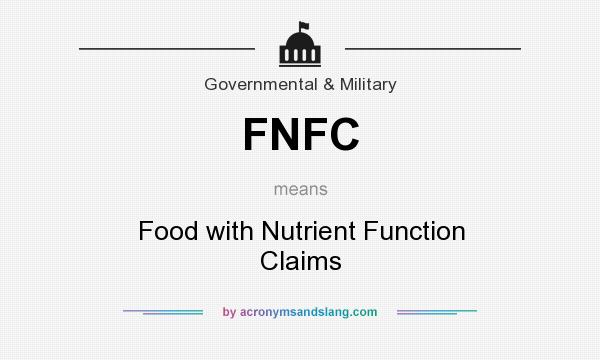 What does FNFC mean? It stands for Food with Nutrient Function Claims