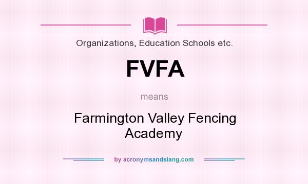 What does FVFA mean? It stands for Farmington Valley Fencing Academy