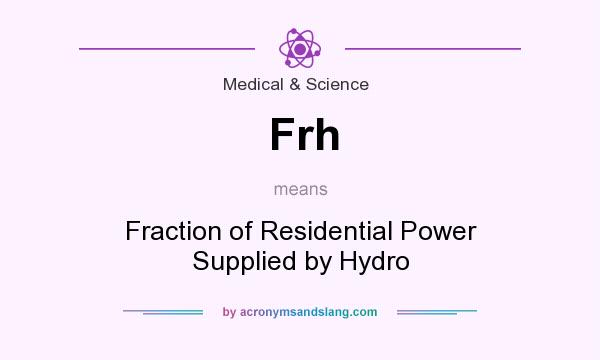 What does Frh mean? It stands for Fraction of Residential Power Supplied by Hydro