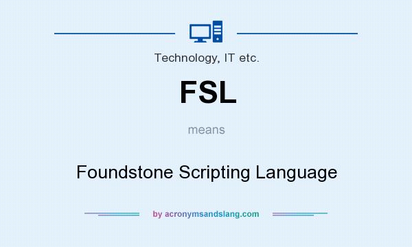 What does FSL mean? It stands for Foundstone Scripting Language