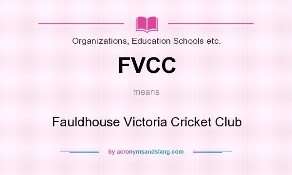 What does FVCC mean? It stands for Fauldhouse Victoria Cricket Club