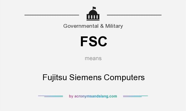 What does FSC mean? It stands for Fujitsu Siemens Computers